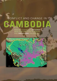 Conflict and Change in Cambodia by Ben Kiernan, Caroline Hughes, 9781138971516