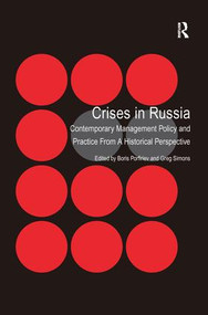 Crises in Russia (Contemporary Management Policy and Practice From A Historical Perspective) by Boris Porfiriev, Greg Simons, 9781138279100