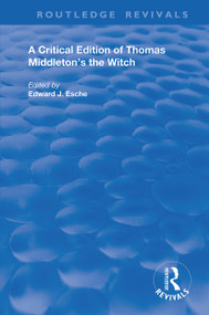 A Critical Edition of Thomas Middleton's The Witch - 9780367184049 by Thomas Middleton, Edward J. Esche, 9780367184049