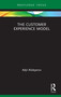 The Customer Experience Model by Adyl Aliekperov, 9780367478254