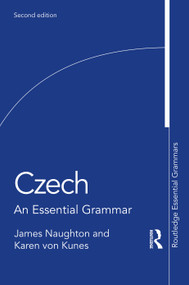 Czech (An Essential Grammar) - 9780367861858 by James Naughton, Karen von Kunes, 9780367861858