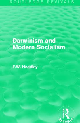 Darwinism and Modern Socialism by F.W. Headley, 9781138192133