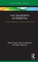 The Degrowth Alternative (A Path to Address our Environmental Crisis?) by Diana Stuart, Ryan Gunderson, Brian Petersen, 9780367894665