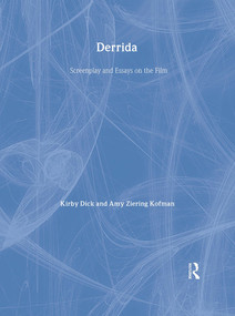 Derrida (Screenplay and Essays on the Film) by Kirby Dick, Amy Ziering Kofman, Directors, 9780415974080
