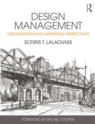 Design Management (Organisation and Marketing Perspectives) by Sotiris Lalaounis, 9781138648074