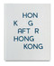 Hong Kong After Hong Kong by Wong Chung-Wai, 9781910401965