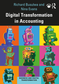 Digital Transformation in Accounting by Richard Busulwa, 9780367362096