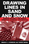 Drawing Lines in Sand and Snow (Border Security and North American Economic Integration) by Condon, 9780765612366
