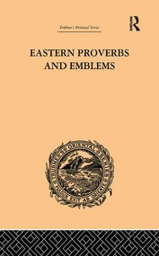 Eastern Proverbs and Emblems (Illustrating Old Truths) by James Long, 9781138968172
