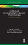 Economic Development in Ghana and Malaysia (A Comparative Analysis) by Samuel K. Andoh, Bernice J. deGannes Scott, Grace Ofori-Abebrese, 9781138486003