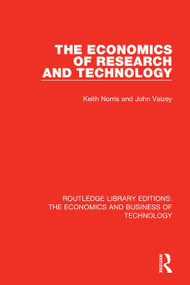 The Economics of Research and Technology by Keith Norris, John Vaizey, 9780815350323