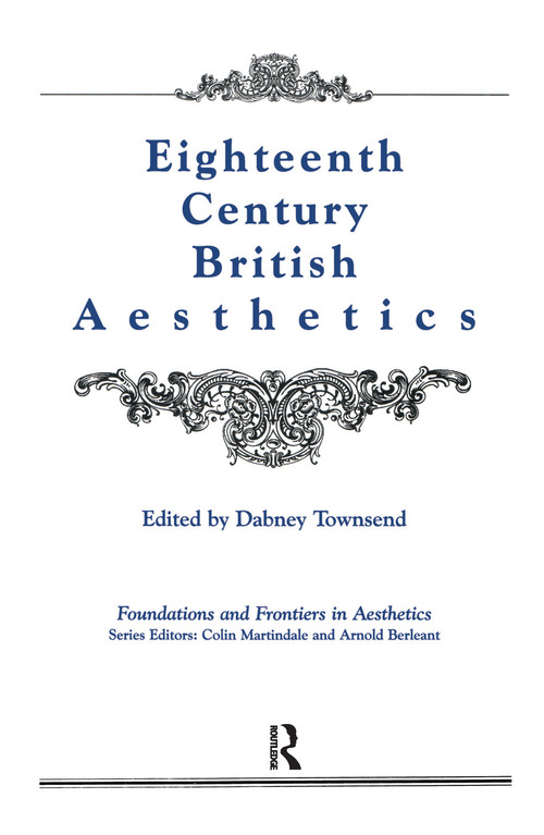 Eighteenth-Century British Aesthetics by Dabney Townsend, 9780415772334