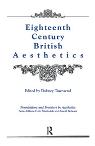 Eighteenth-Century British Aesthetics by Dabney Townsend, 9780415772334