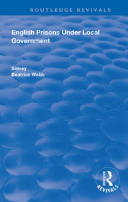 English Prisons Under Local Government - 9780367110529 by Sidney Webb, Beatrice Webb, 9780367110529