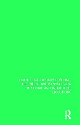 The Englishwoman's Review of Social and Industrial Questions (1886) by Janet Murray, Myra Stark, 9781138224407