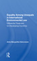 Equality Among Unequals in International Environmental Law (Differential Treatment for Developing Countries) - 9780367007270 by Anita Margrethe Halvorssen, 9780367007270