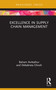 Excellence in Supply Chain Management by Balram Avittathur, Debabrata Ghosh, 9780367085896