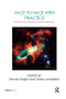 Face to Face with Practice (Existential Forms of Research for Management Inquiry) by Steven Segal, Claire Jankelson, 9780815392637
