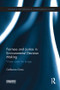 Fairness and Justice in Environmental Decision Making (Water Under the Bridge) by Catherine Gross, 9781138686755