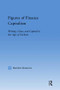 Figures of Finance Capitalism (Writing, Class and Capital in Mid-Victorian Narratives) by Borislav Knezevic, 9781138868632