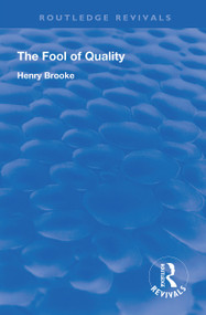 The Fool of Quality (Volume 1) by Henry Brooke, 9780367190286