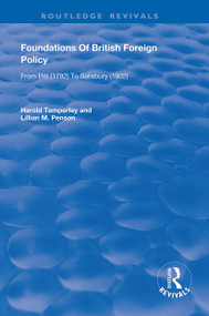 Foundations of British Foreign Policy (1792 - 1902) - 9780367023263 by H. W.V Temperley, Lillian M Penson, 9780367023263