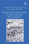 French Connections in the English Renaissance by Catherine Gimelli Martin, Hassan Melehy, 9781138271951