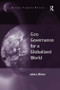 G20 Governance for a Globalized World by John J. Kirton, 9781472459879