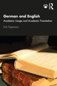 German and English (Academic Usage and Academic Translation) by Dirk Siepmann, 9780367619022