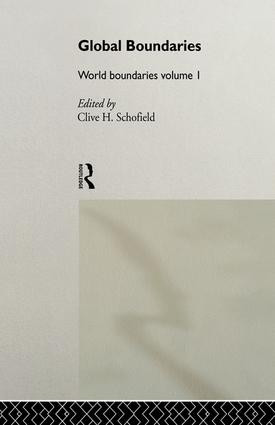 Global Boundaries (World Boundaries Volume 1) by Clive H. Schofield, 9781138991910