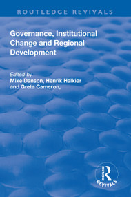 Governance, Institutional Change and Regional Development - 9781138637580 by Mike Danson, Henrick Halkier, Greta Cameron, 9781138637580