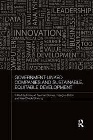 Government-Linked Companies and Sustainable, Equitable Development by Terence Gomez, François Bafoil, Kee-Cheok Cheong, 9781138578098