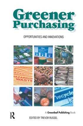 Greener Purchasing (Opportunities and Innovations) by Trevor Russel, 9781874719045