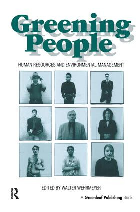 Greening People (Human Resources and Environmental Management) by Walter Wehrmeyer, 9781874719151