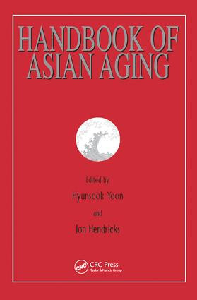 Handbook of Asian Aging by Hyunsook Yoon, Jon Hendricks, 9780415784559