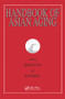 Handbook of Asian Aging by Hyunsook Yoon, Jon Hendricks, 9780415784559