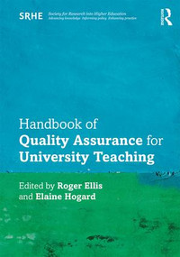 Handbook of Quality Assurance for University Teaching by Roger Ellis, Elaine Hogard, 9781138733800