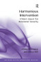 Harmonious Intervention (China's Quest for Relational Security) by Chiung-Chiu Huang, Chih-yu Shih, 9781138245525
