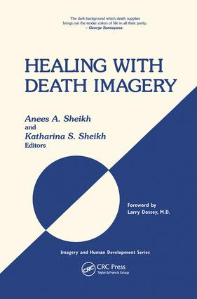 Healing with Death Imagery by Anees Ahmad Sheikh, Katharina Sheikh, 9780415783750