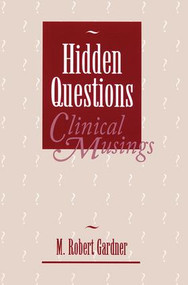 Hidden Questions, Clinical Musings by M. Robert Gardner, 9781138872523