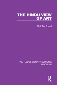 The Hindu View of Art - 9780367144548 by Mulk Raj Anand, 9780367144548