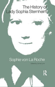 The History of Lady Sophia Sternheim by J Collyer, 9781138111257