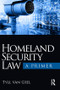 Homeland Security Law (A Primer) by Tyll van Geel, 9781138369696
