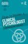 How to Become a Clinical Psychologist by Laura Golding, Judith Moss, 9780415786676