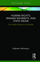 Human Rights, Iranian Migrants, and State Media (From Media Portrayal to Civil Reality) by Shabnam Moinipour, 9780367023270