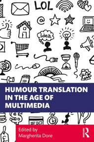 Humour Translation in the Age of Multimedia by Margherita Dore, 9780367312886