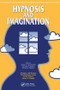 Hypnosis and Imagination by Robert Kunzendorf, Nicholas Spanos, Benjamin Wallace, 9780415783781