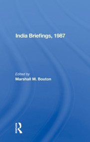 India Briefing, 1987 - 9780367005467 by Marshall M. Bouton, 9780367005467