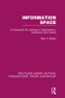Information Space (RLE: Organizations) by Max Boisot, 9781138992474