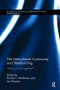 The International Community and Statebuilding (Getting Its Act Together?) by Patrice McMahon, Jon Western, 9781138111141